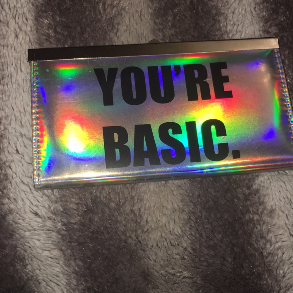 “You’re Basic.” Wallet